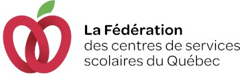 La Fédération des centres de services scolaires du Québec 